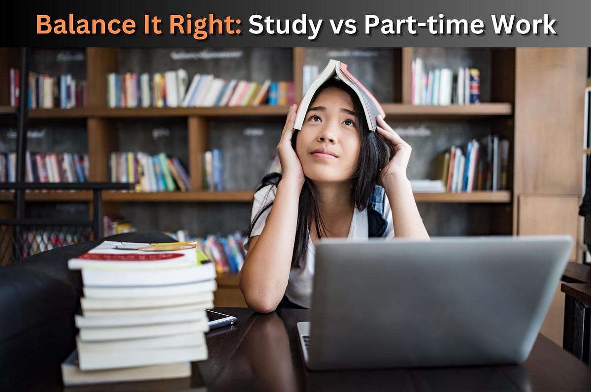 Strategies For Balancing Education And Part-Time Work