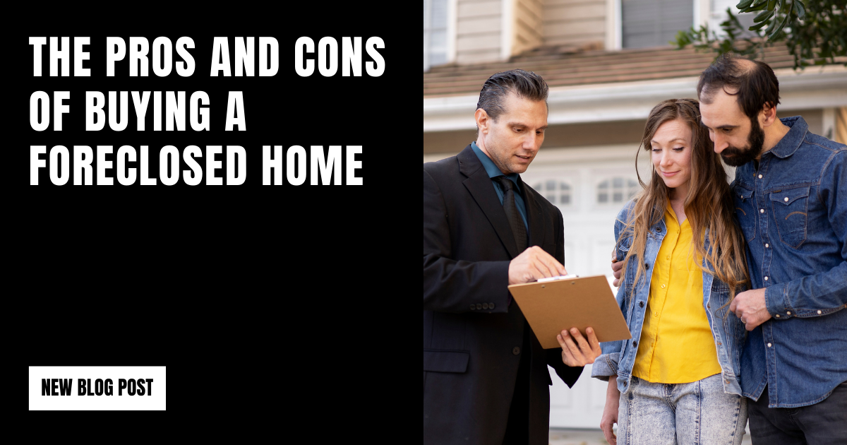 The Pros and Cons of Buying a Foreclosed Home What Is The Process For Buying A Foreclosed Home