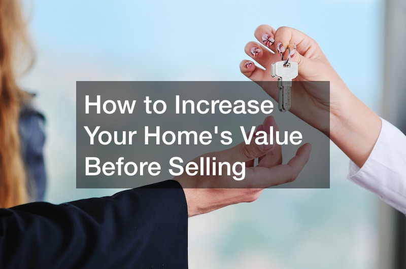 How To Increase The Value Of My Home Before Selling