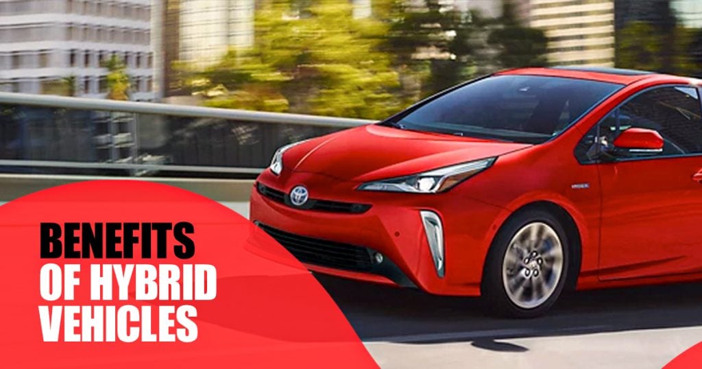 What Are The Advantages Of Hybrid Vehicles