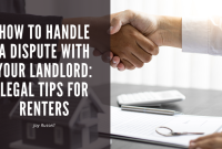 How To Handle A Dispute With Your Landlord