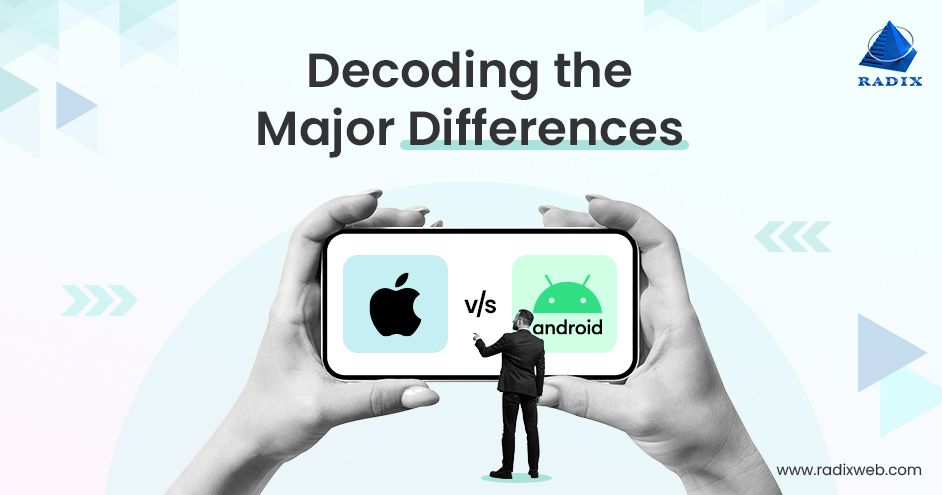 Key Differences Between Android And iOS Devices