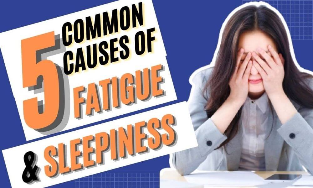 What Are The Lesser-Known Causes Of Fatigue And Exhaustion?
