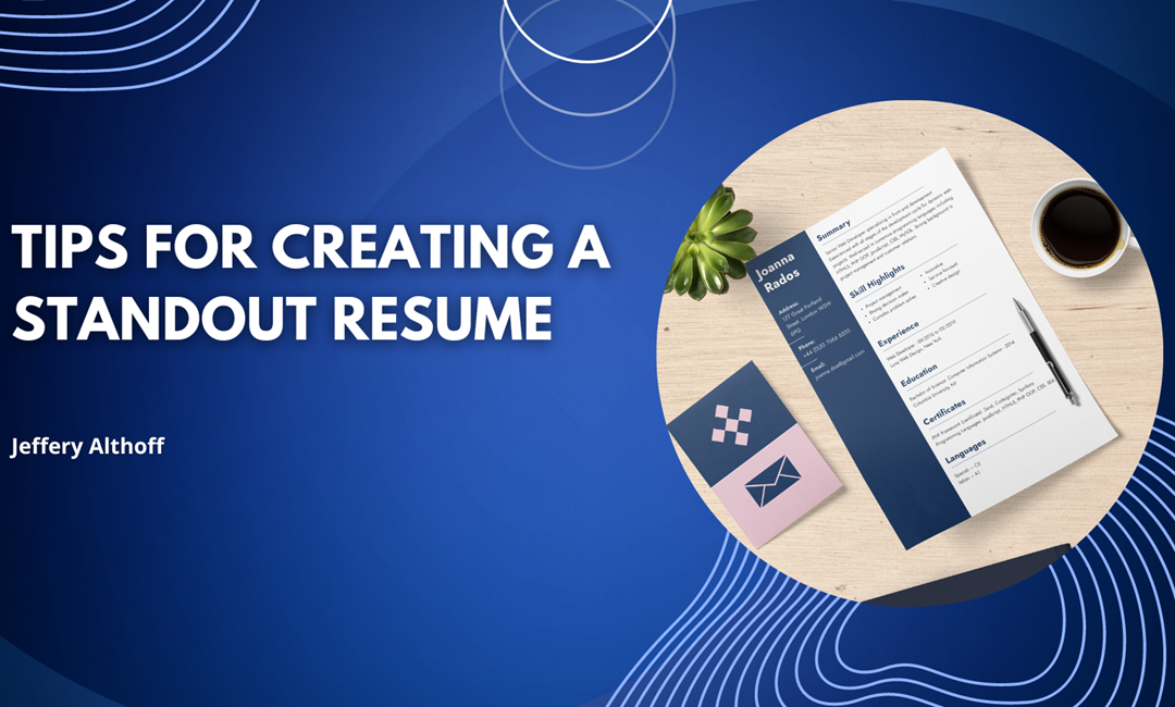 How To Write A Standout Resume For Job Applications