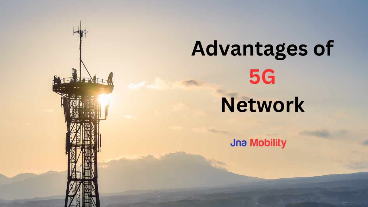 What Are The Advantages Of Using 5G Technology